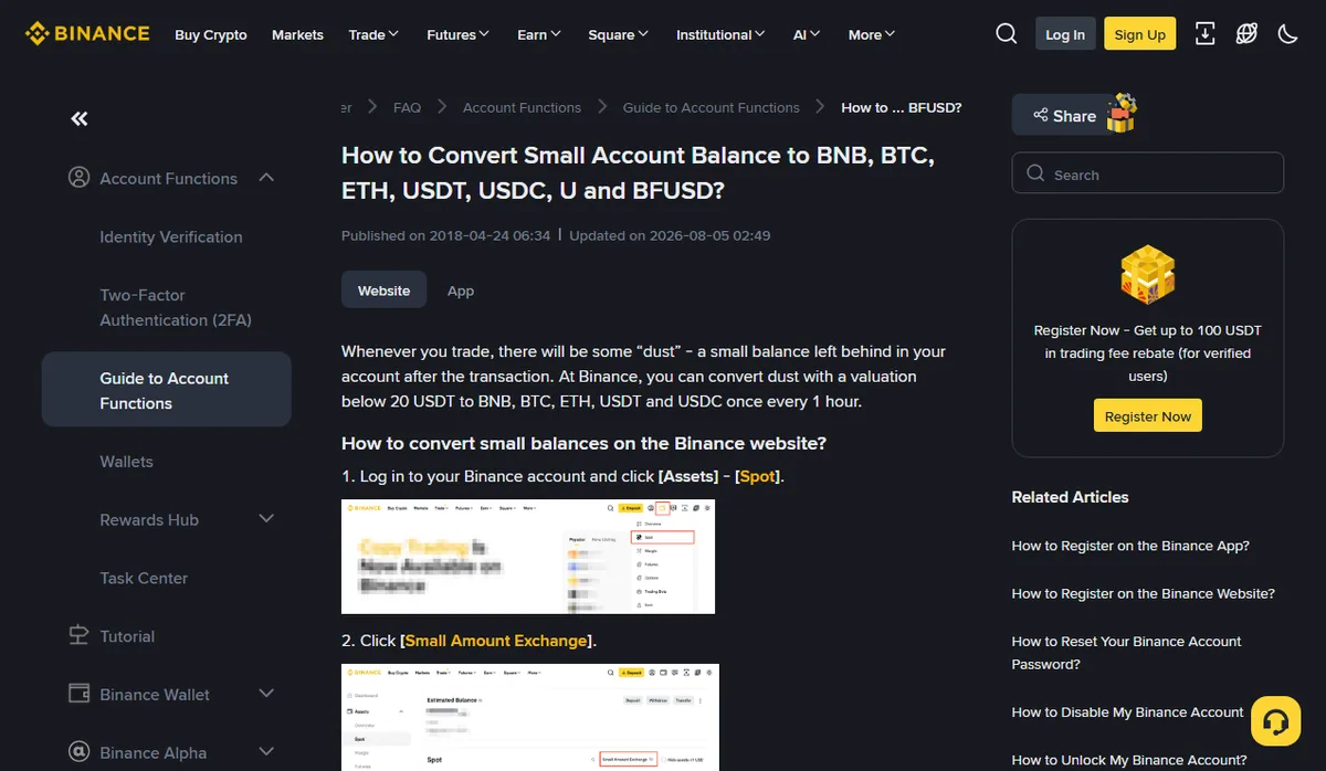Binance-ის დახმარების გვერდი მცირე ბალანსის გადაცვლაზე (ინგლისურად), განახლებულია 2026-08-05: 20 USDT-ზე ნაკლები ნაშთის გადაცვლა საათში ერთხელ შეიძლება, ქვემოთ კი ვებსაიტზე Assets, Spot და Small Amount Exchange ნაბიჯებია